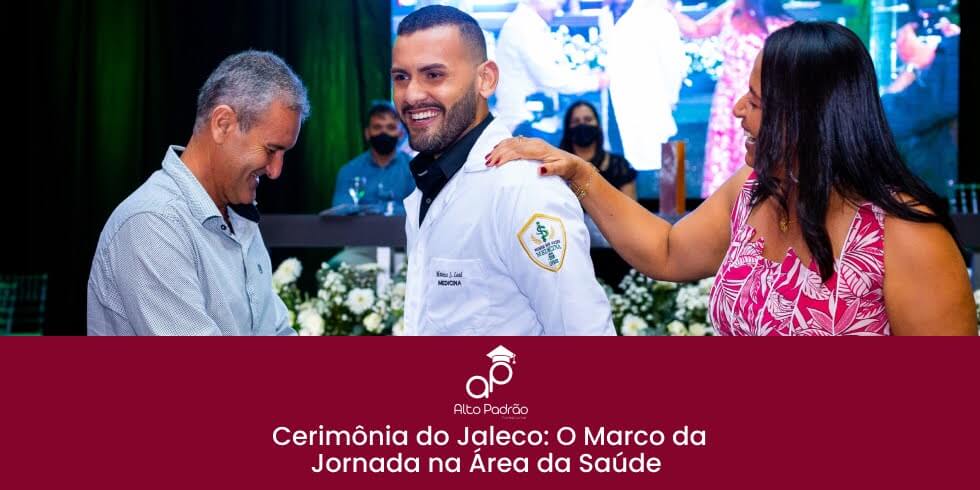 Cerimônia do Jaleco: O Marco da Jornada na Área da Saúde